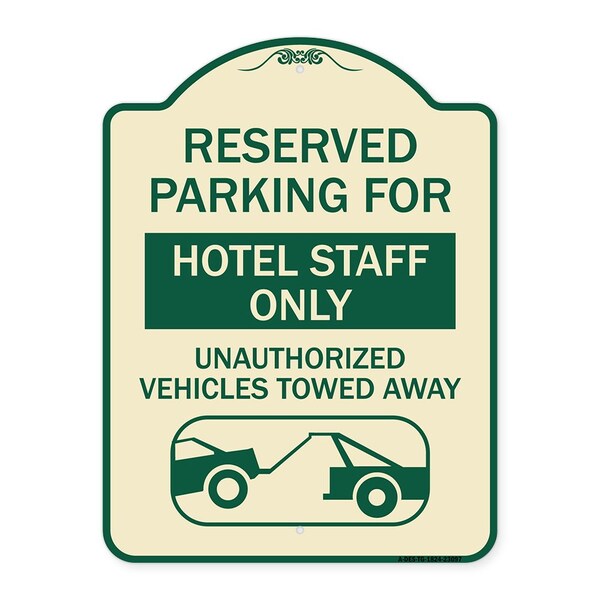 Reserved Parking for Hotel Staff Unauthorized Vehicles Towed Away Alum, 24" x 18", TG-1824-23097